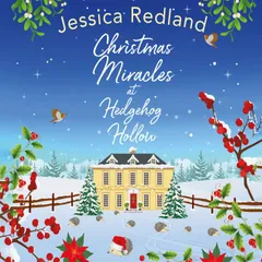 Christmas Miracles at Hedgehog Hollow