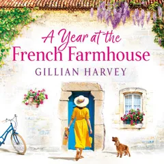 A Year at the French Farmhouse