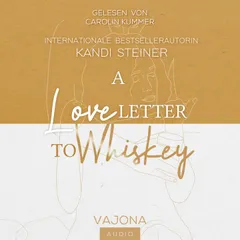 A Love Letter To Whiskey