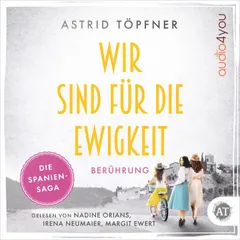 Wir sind für die Ewigkeit - Berührung