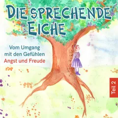 Vom Umgang mit den Gefühlen Angst und Freude