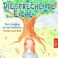 Vom Umgang mit den Gefühlen Trauer und Wut