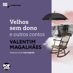Velhos sem dono e outros contos de Valentim Magalhães