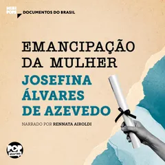 Emancipação da mulher: Trechos selecionados de A Mulher Moderna
