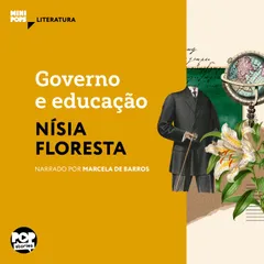 Governo e educação: Textos selecionados de Opúsculo humanitário