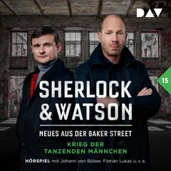 Sherlock & Watson – Neues aus der Baker Street: Krieg der tanzenden Männchen (Fall 15)