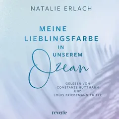 Meine Lieblingsfarbe in unserem Ozean (ungekürzt)