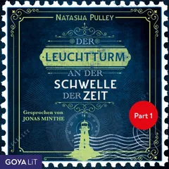 Der Leuchtturm an der Schwelle der Zeit (Part 1)