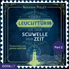 Der Leuchtturm an der Schwelle der Zeit (Part 2)