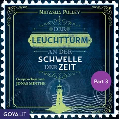 Der Leuchtturm an der Schwelle der Zeit (Part 3)