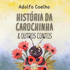 História da carochinha e outros contos