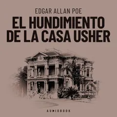 El hundimiento de la casa Usher