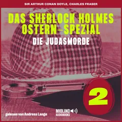Das Sherlock Holmes Ostern-Spezial (Die Judasmorde, Folge 2)