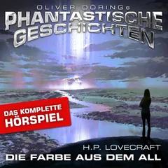 Die Farbe aus dem All - Das komplette Hörspiel