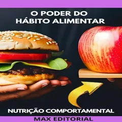 O Poder do Hábito Alimentar