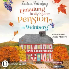 Einladung in die kleine Pension im Weinberg - Die Moselpension-Reihe, Teil 2