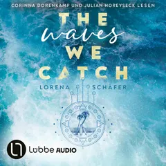 The waves we catch - Emerald Bay, Teil 2
