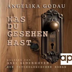 Was du gesehen hast