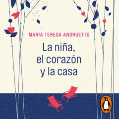 La niña, el corazón y la casa