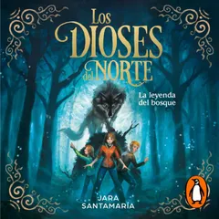 La leyenda del bosque (Los dioses del norte 1)