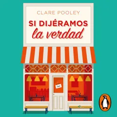 Si dijéramos la verdad