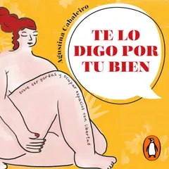 Te lo digo por tu bien