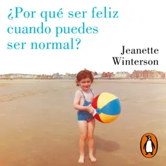 ¿Por qué ser feliz cuando puedes ser normal?
