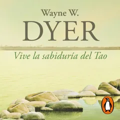 Vive la sabiduría del Tao