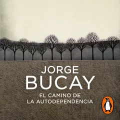 El camino de la autodependencia