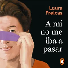 A mí no me iba a pasar