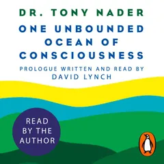 One unbounded ocean of consciousness