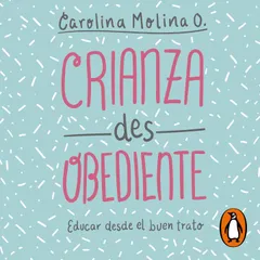 Crianza desobediente