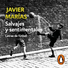 Salvajes y sentimentales