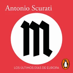 M. - Los últimos días de Europa