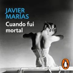 Cuando fui mortal