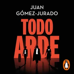 Todo arde
