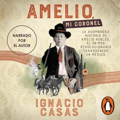 Amelio, mi coronel