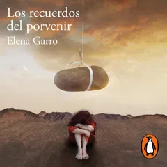 Los recuerdos del porvenir