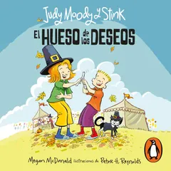 Judy Moody y stink: El hueso de los deseos (Judy Moody & Stink)