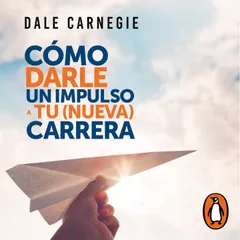 Cómo darle impulso a tu nueva carrera