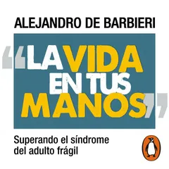 La vida en tus manos