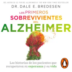Los primeros sobrevivientes del Alzheimer
