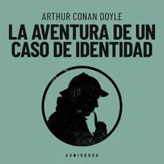 La aventura de un caso de identidad