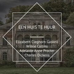 Een Huis te Huur