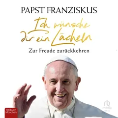Ich wünsche dir ein Lächeln