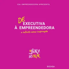 De executiva à  empreendedora – o infinito como inspiração