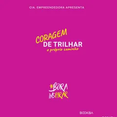 Coragem de trilhar o próprio caminho