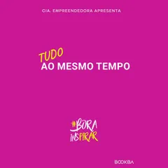 Tudo ao mesmo tempo