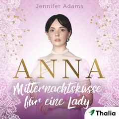 Anna - Mitternachtsküsse für eine Lady