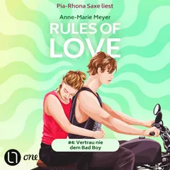 Rules of Love #4: Vertrau nie dem Bad Boy - Rules of Love, Teil 4